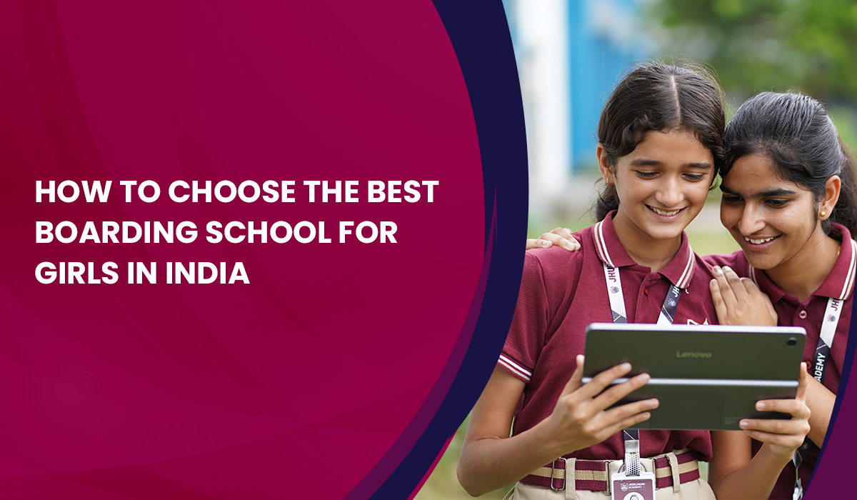 how-to-choose-the-best-boarding-school-for-girls-in-india-modi-world-school-wisdom-city